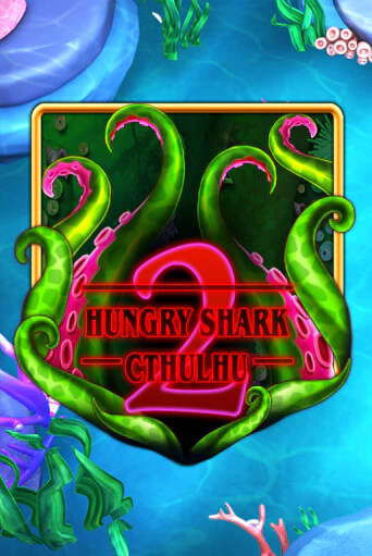 Демо игра Hungry Shark Cthulhu играть онлайн | Casino X Online бесплатно