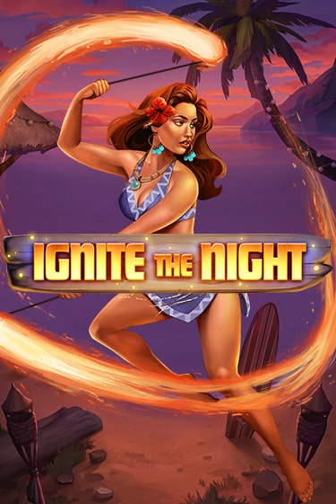 Демо игра Ignite the Night играть онлайн | Casino X Online бесплатно