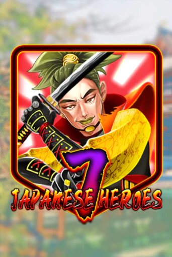 Демо игра Japanese 7 Heroes играть онлайн | Casino X Online бесплатно