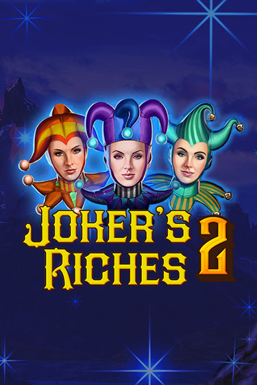 Демо игра Joker's Riches 2 играть онлайн | Casino X Online бесплатно