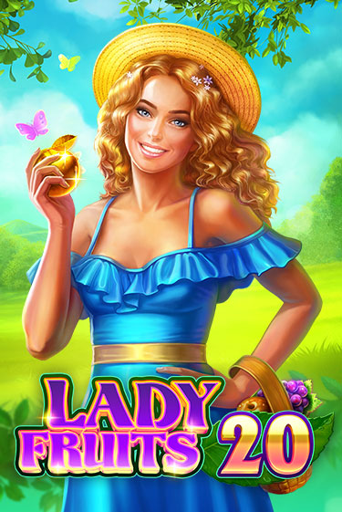 Демо игра Lady Fruits 20 играть онлайн | Casino X Online бесплатно