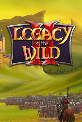 Демо игра Legacy of the Wilds 2 играть онлайн | Casino X Online бесплатно