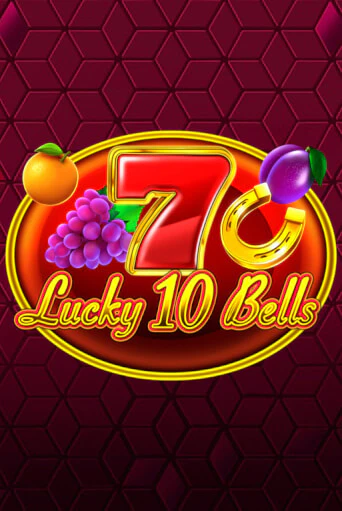 Демо игра Lucky 10 Bells играть онлайн | Casino X Online бесплатно