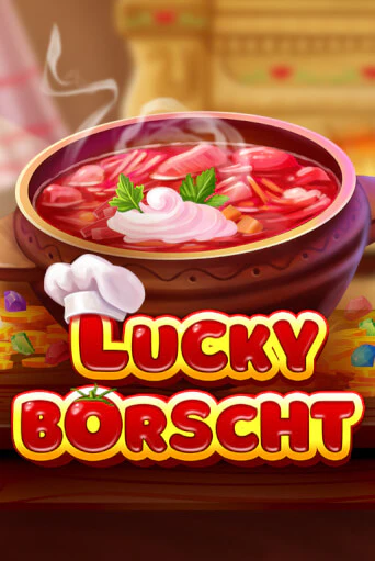 Демо игра Lucky Borscht играть онлайн | Casino X Online бесплатно