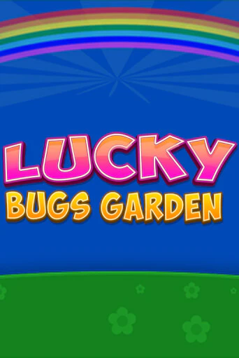 Демо игра Lucky Bugs Garden играть онлайн | Casino X Online бесплатно