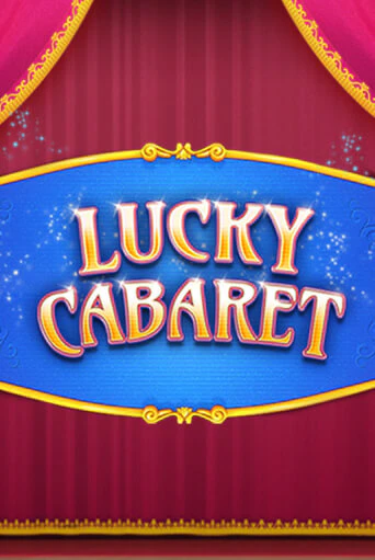 Демо игра Lucky Cabaret играть онлайн | Casino X Online бесплатно