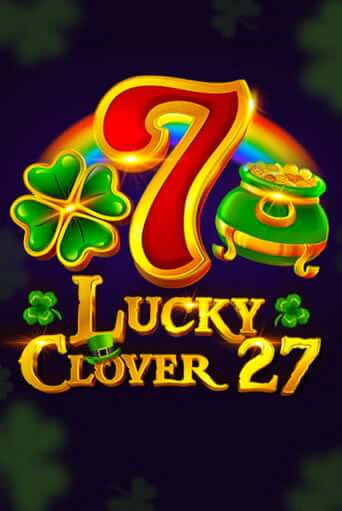 Демо игра Lucky Clover 27 играть онлайн | Casino X Online бесплатно