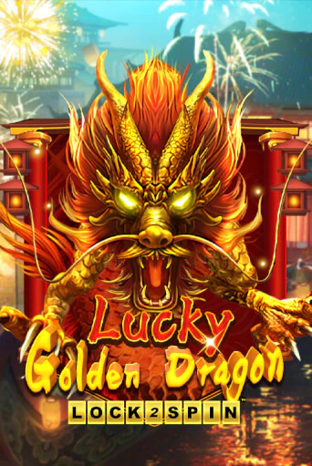 Демо игра Lucky Golden Dragon Lock 2 Spin играть онлайн | Casino X Online бесплатно