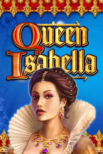 Демо игра Queen Isabella играть онлайн | Casino X Online бесплатно