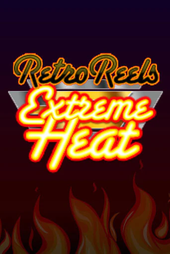 Демо игра Retro Reels - Extreme Heat играть онлайн | Casino X Online бесплатно