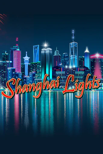 Демо игра Shanghai Lights играть онлайн | Casino X Online бесплатно