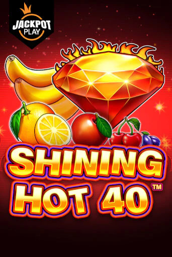 Демо игра Shining Hot 40 Jackpot Play играть онлайн | Casino X Online бесплатно