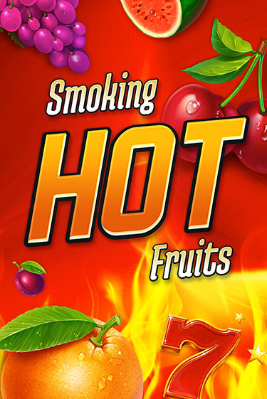 Демо игра Smoking Hot Fruits играть онлайн | Casino X Online бесплатно