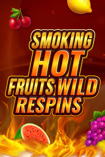 Демо игра Smoking Hot Fruit Wild Respin играть онлайн | Casino X Online бесплатно