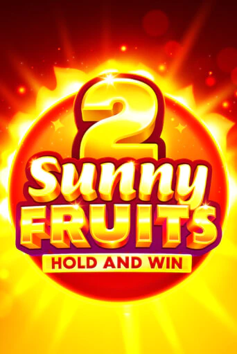 Демо игра Sunny Fruits 2: Hold and Win играть онлайн | Casino X Online бесплатно