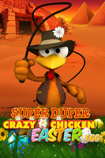 Демо игра Super Duper Crazy Chicken Easter Egg играть онлайн | Casino X Online бесплатно