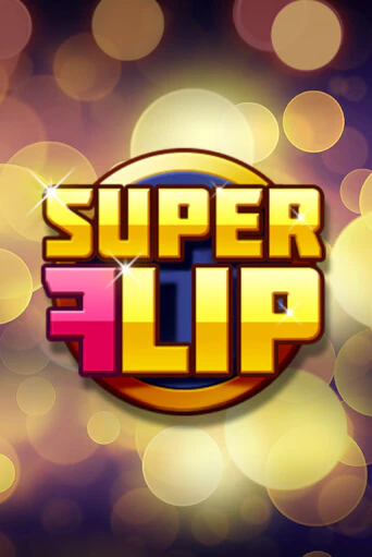 Демо игра Super Flip играть онлайн | Casino X Online бесплатно