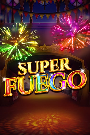 Демо игра Super Fuego играть онлайн | Casino X Online бесплатно