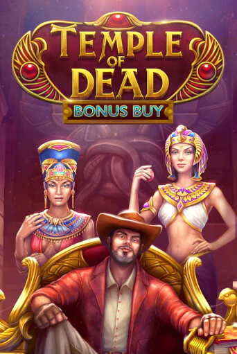 Демо игра Temple of Dead Bonus Buy играть онлайн | Casino X Online бесплатно