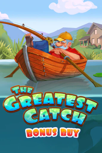 Демо игра The Greatest Catch Bonus Buy играть онлайн | Casino X Online бесплатно