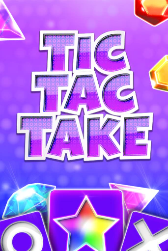 Демо игра Tic Tac Take играть онлайн | Casino X Online бесплатно