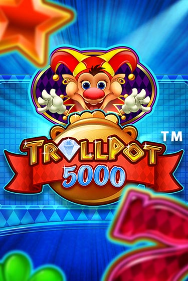 Демо игра Trollpot 5000 играть онлайн | Casino X Online бесплатно