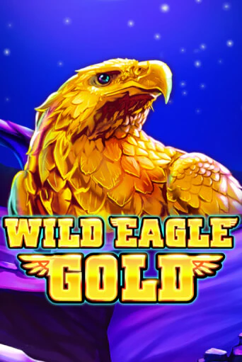 Демо игра Wild Eagle Gold играть онлайн | Casino X Online бесплатно