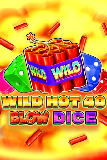 Демо игра Wild Hot 40 Blow Dice играть онлайн | Casino X Online бесплатно