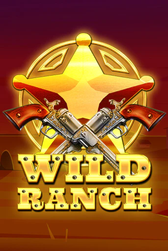 Демо игра Wild Ranch играть онлайн | Casino X Online бесплатно