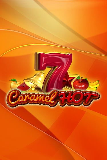 Демо игра Caramel Hot играть онлайн | Casino X Online бесплатно