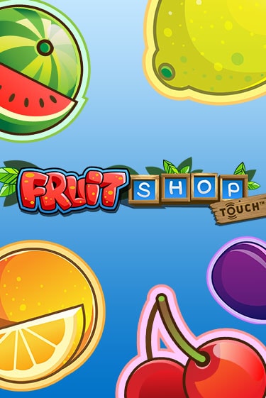 Демо игра Fruit Shop™ играть онлайн | Casino X Online бесплатно