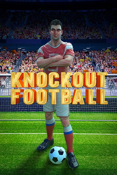 Демо игра Knockout Football играть онлайн | Casino X Online бесплатно