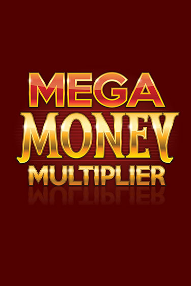 Демо игра Mega Money Multiplier играть онлайн | Casino X Online бесплатно