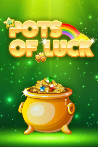 Демо игра Pots of Luck играть онлайн | Casino X Online бесплатно