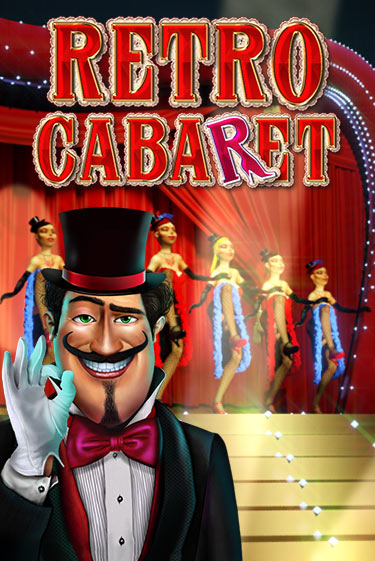 Демо игра Retro Cabaret играть онлайн | Casino X Online бесплатно