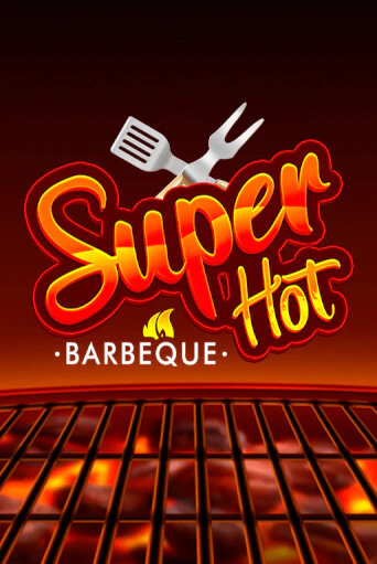 Демо игра Super Hot BBQ 50 играть онлайн | Casino X Online бесплатно